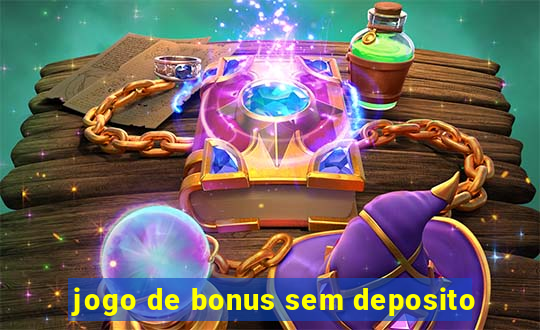 jogo de bonus sem deposito